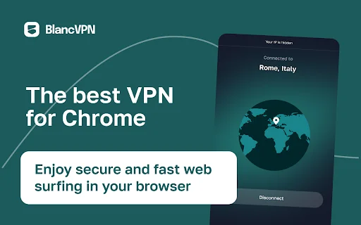 Download BlancVPN Terbaru – Proxy Cepat & Aman untuk Chrome description image 1